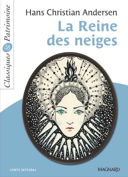 LA REINE DES NEIGES - CLASSIQUES ET PATRIMOINE