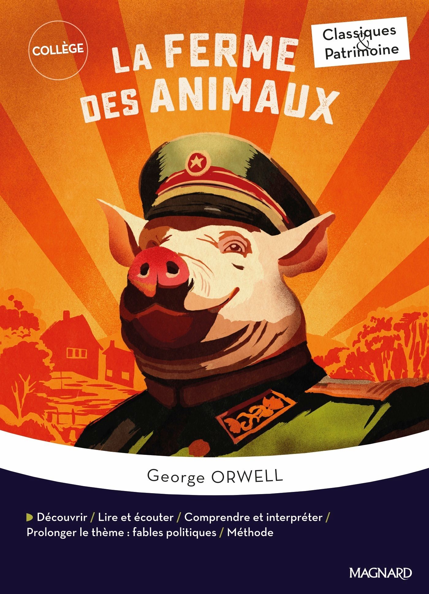 LA FERME DES ANIMAUX - CLASSIQUES ET PATRIMOINE