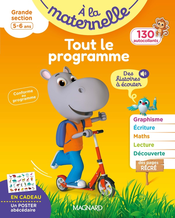TOUT LE PROGRAMME GRANDE SECTION 5-6 ANS - A LA MATERNELLE - TOUS LES APPRENTISSAGES DE GS