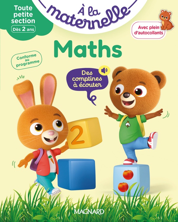 MATHS TOUTE PETITE SECTION 2-3 ANS - A LA MATERNELLE - LES PREMIERS APPRENTISSAGES DE LA MATERNELLE