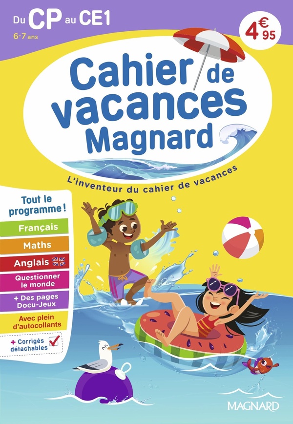 CAHIER DE VACANCES 2026, DU CP VERS LE CE1 6-7 ANS - MAGNARD, L'INVENTEUR DU CAHIER DE VACANCES