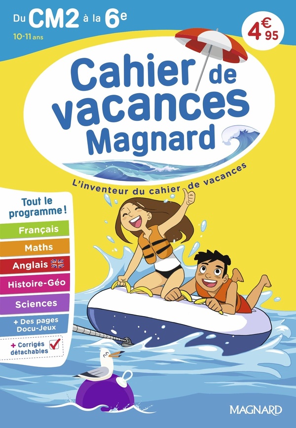 CAHIER DE VACANCES 2026, DU CM2 VERS LA 6E 10-11 ANS - MAGNARD, L'INVENTEUR DU CAHIER DE VACANCES