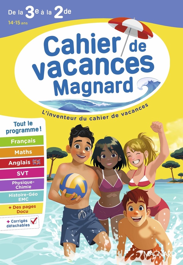 CAHIER DE VACANCES 2026, DE LA 3E VERS LA 2DE - MAGNARD, L'INVENTEUR DU CAHIERS DE VACANCES