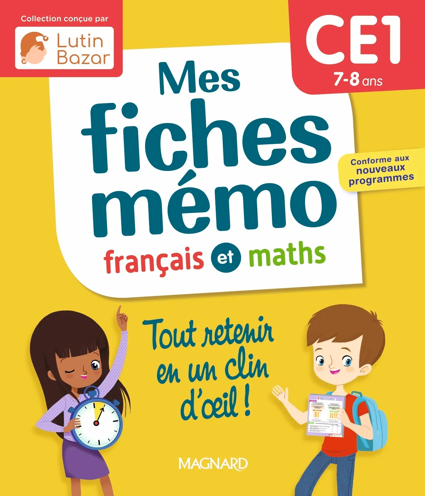 MES FICHES MEMO FRANCAIS ET MATHS CE1 - UNE COLLECTION CONCUE PAR LUTIN BAZAR - TOUT RETENIR EN UN C