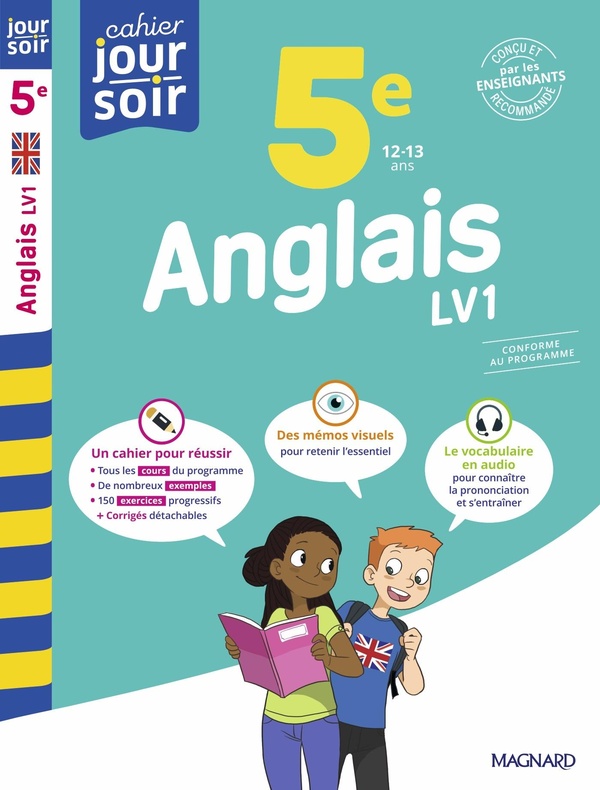 ANGLAIS 5E LV1 - CAHIER JOUR SOIR - CONCU ET RECOMMANDE PAR LES ENSEIGNANTS