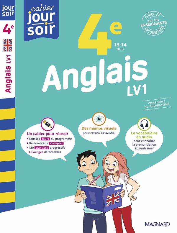 ANGLAIS 4E LV1 - CAHIER JOUR SOIR - CONCU ET RECOMMANDE PAR LES ENSEIGNANTS