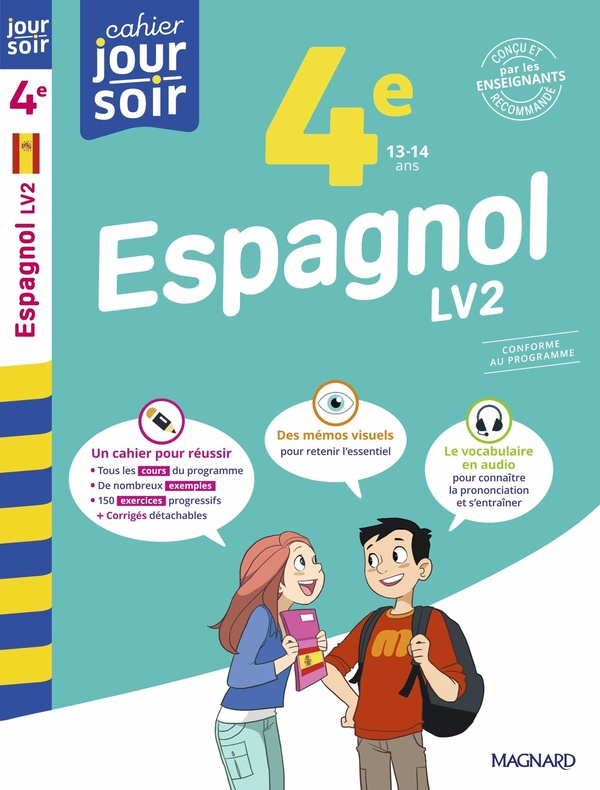 ESPAGNOL 4E LV2 - CAHIER JOUR SOIR - CONCU ET RECOMMANDE PAR LES ENSEIGNANTS