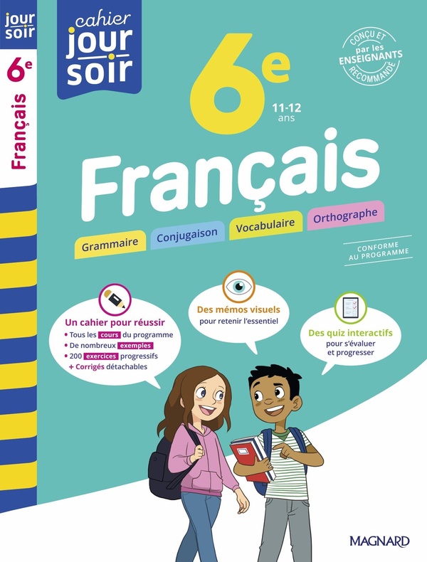FRANCAIS 6E - CAHIER JOUR SOIR - CONCU ET RECOMMANDE PAR LES ENSEIGNANTS