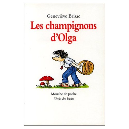 CHAMPIGNONS D'OLGA (LES)