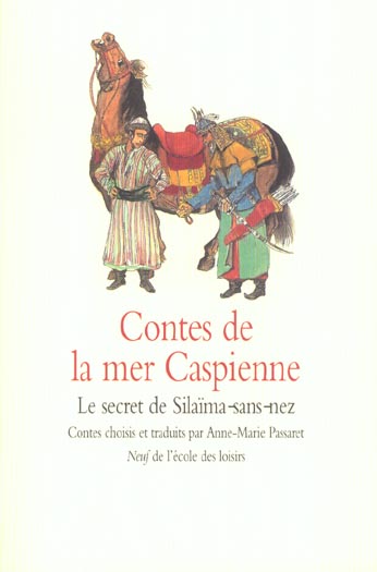 CONTES DE LA MER CASPIENNE SECRET