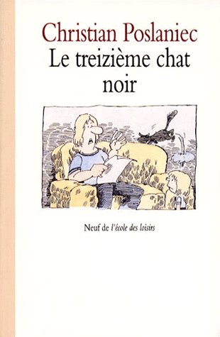TREIZIEME CHAT NOIR (LE)