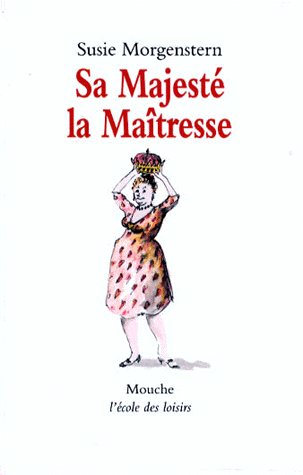 SA MAJESTE LA MAITRESSE