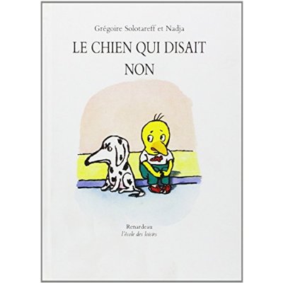 CHIEN QUI DISAIT NON (LE)