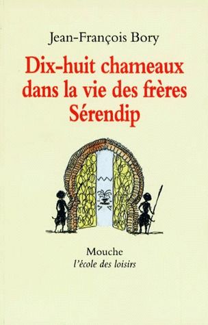 DIX HUIT CHAMEAUX DANS LA VIE DES FRERES