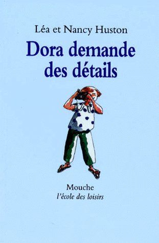 DORA DEMANDE DES DETAILS