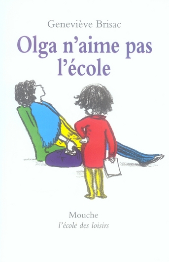 OLGA N'AIME PAS L'ECOLE