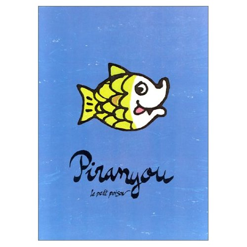 PIRANYOU LE PETIT POISON