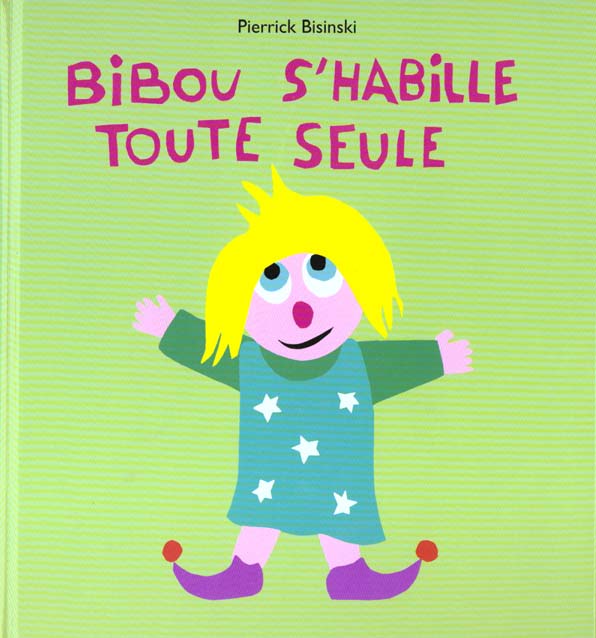 BIBOU S HABILLE TOUTE SEULE