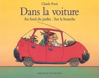DANS LA VOITURE - AU FOND DU JARDIN-SUR LA BRANCHE