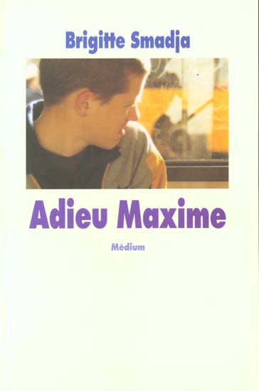 ADIEU MAXIME
