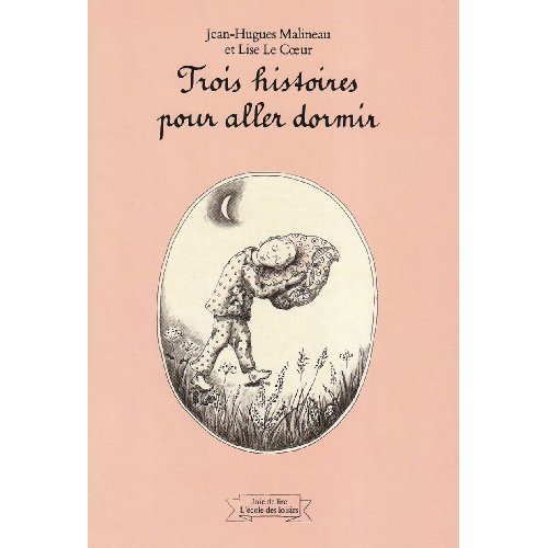 TROIS HISTOIRES POUR ALLER DORMIR