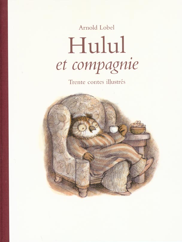 HULUL ET COMPAGNIE ANTHOLOGIE - 30 CONTES ILLUSTRES