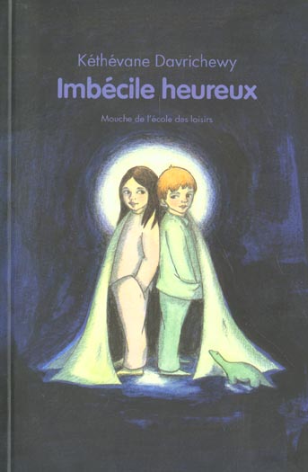 IMBECILE HEUREUX