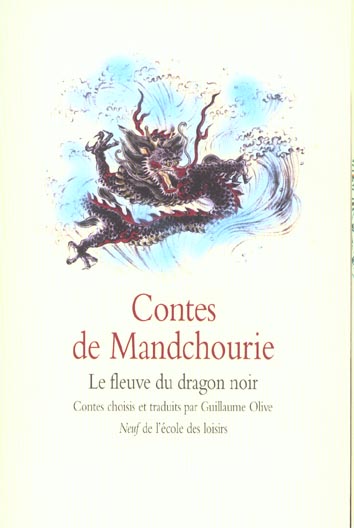 CONTES DE MANDCHOURIE FLEUVE DU DRAGON