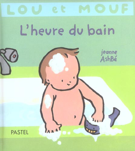 LOU ET MOUF L'HEURE DU BAIN