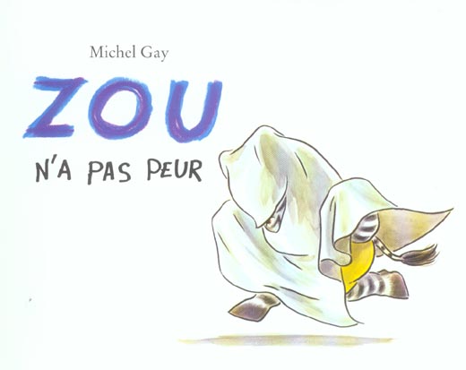 ZOU N'A PAS PEUR (LUTIN)