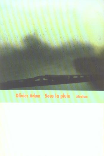 SOUS LA PLUIE