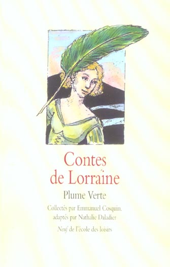CONTES DE LORRAINE PLUME VERTE