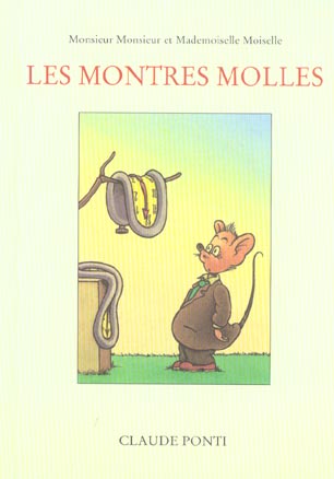 MONSIEUR MONSIEUR MONTRES MOLLES (LES)