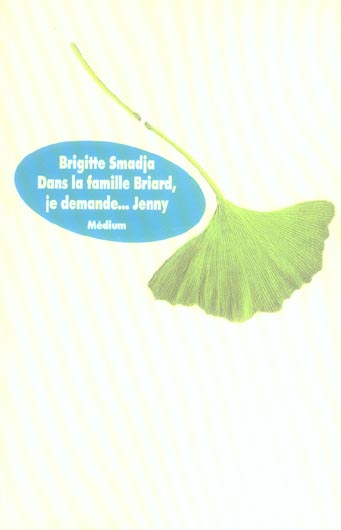 DANS LA FAMILLE BRIARD JE DEMANDE JENNY