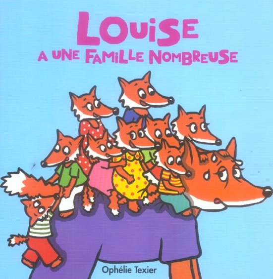 PETITES FAMILLES LOUISE A UNE FAMILLE