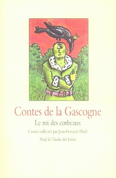CONTES DE LA GASCOGNE ROI DES CORBEAUX