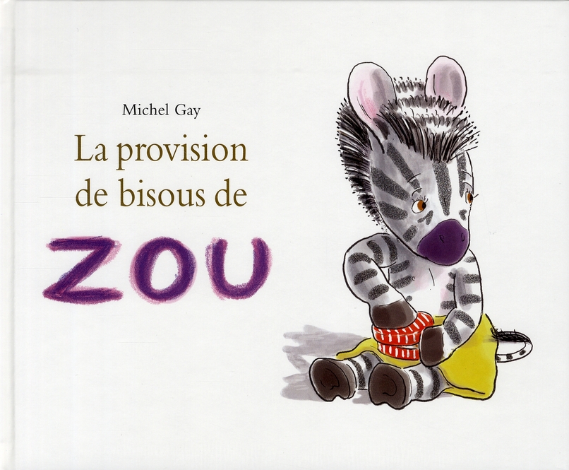 LA PROVISION DE BISOUS DE ZOU