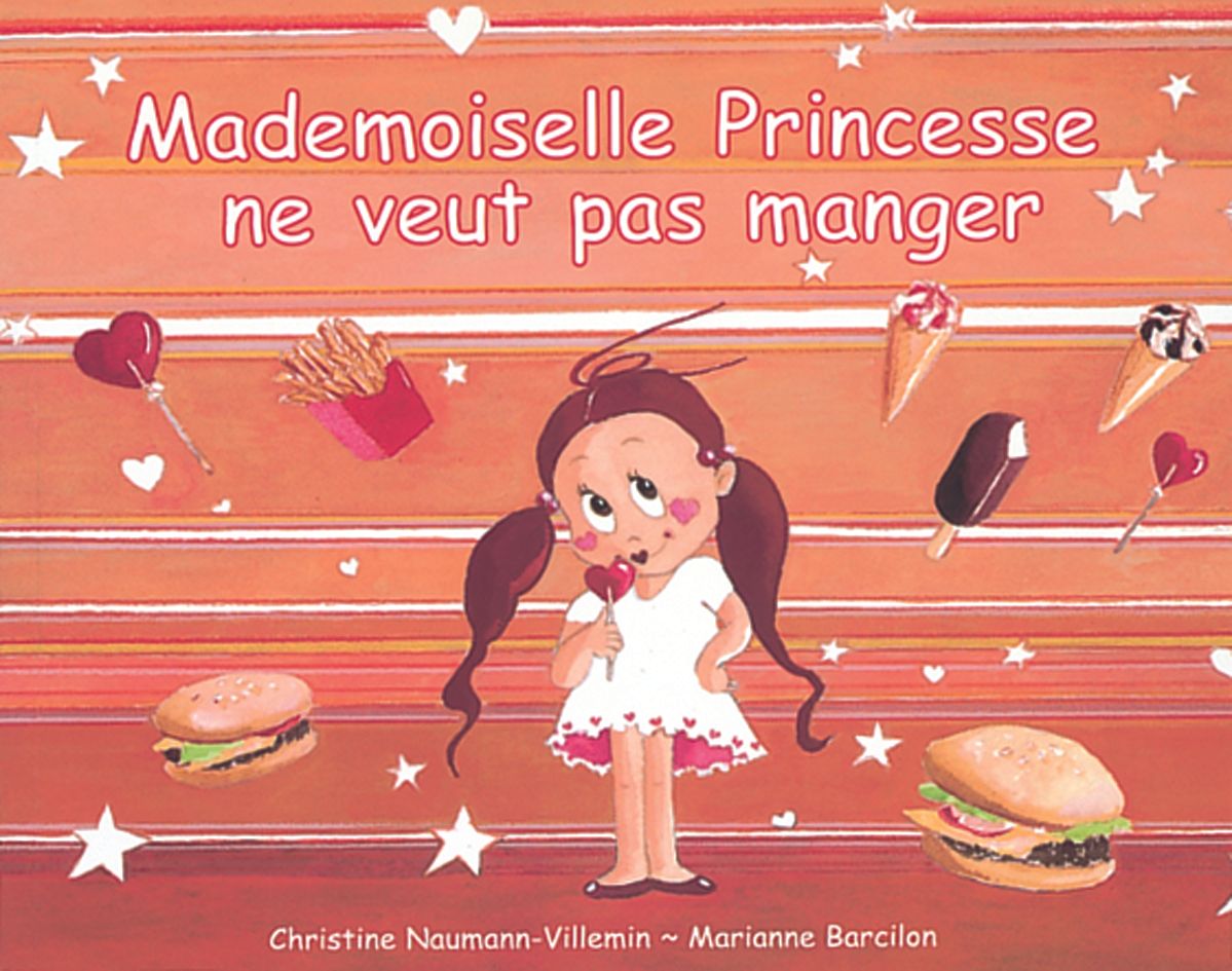 MADEMOISELLE PRINCESSE NE VEUT PAS MANGER