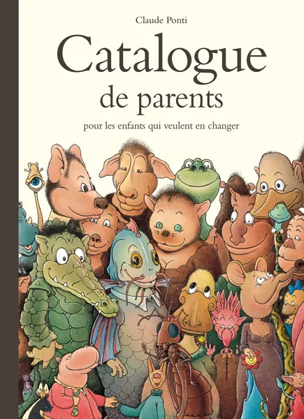 CATALOGUE DE PARENTS POUR LES ENFANTS QUI VEULENT EN CHANGER