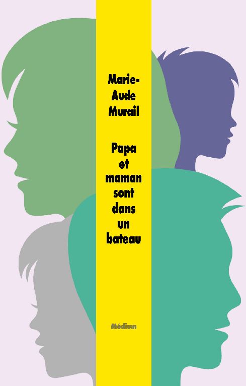 PAPA ET MAMAN SONT DANS UN BATEAU