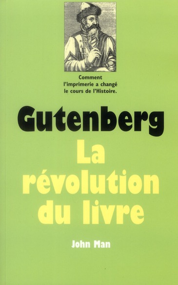 GUTENBERG LA REVOLUTION DU LIVRE