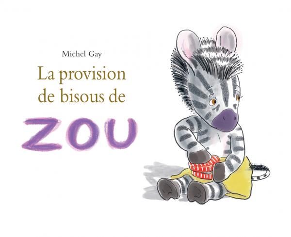 PROVISION DE BISOUS DE ZOU (LA)