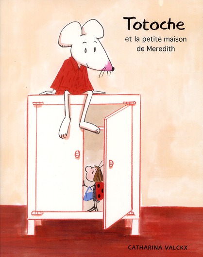 TOTOCHE ET LA PETITE MAISON DE MEREDITH