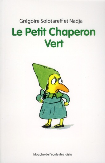 LE PETIT CHAPERON VERT (NE)