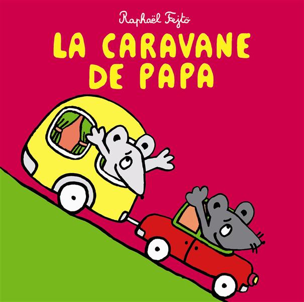 CARAVANE DE PAPA (LA)