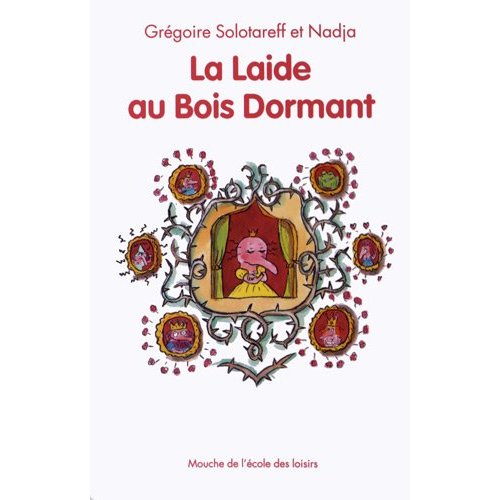 LAIDE AU BOIS DORMANT NOUVELLE EDIT