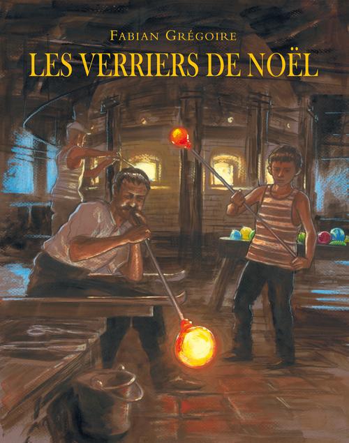 VERRIERS DE NOEL (LES)