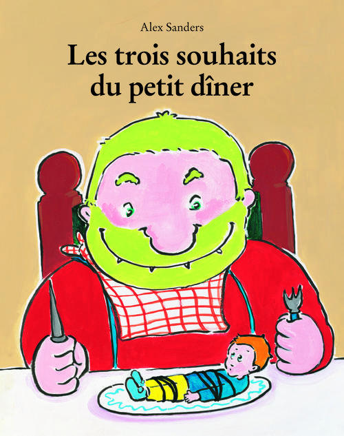 TROIS SOUHAITS DU PETIT DINER (LES)