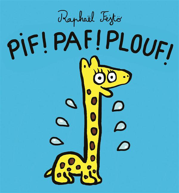 PIF PAF PLOUF