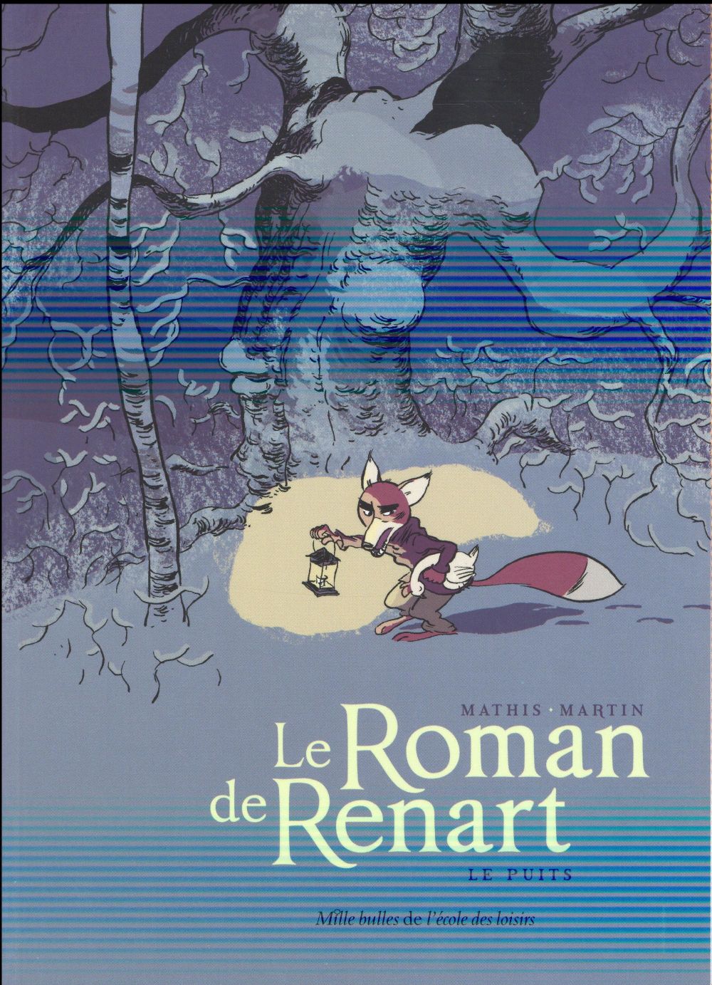 LE ROMAN DE RENART TOME 2 LE PUITS
